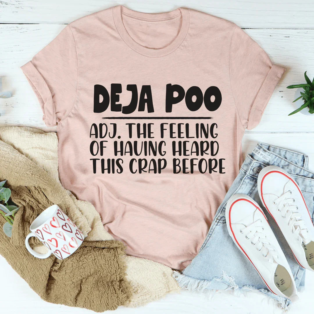 Deja Poo Tee - WonderingCloth
