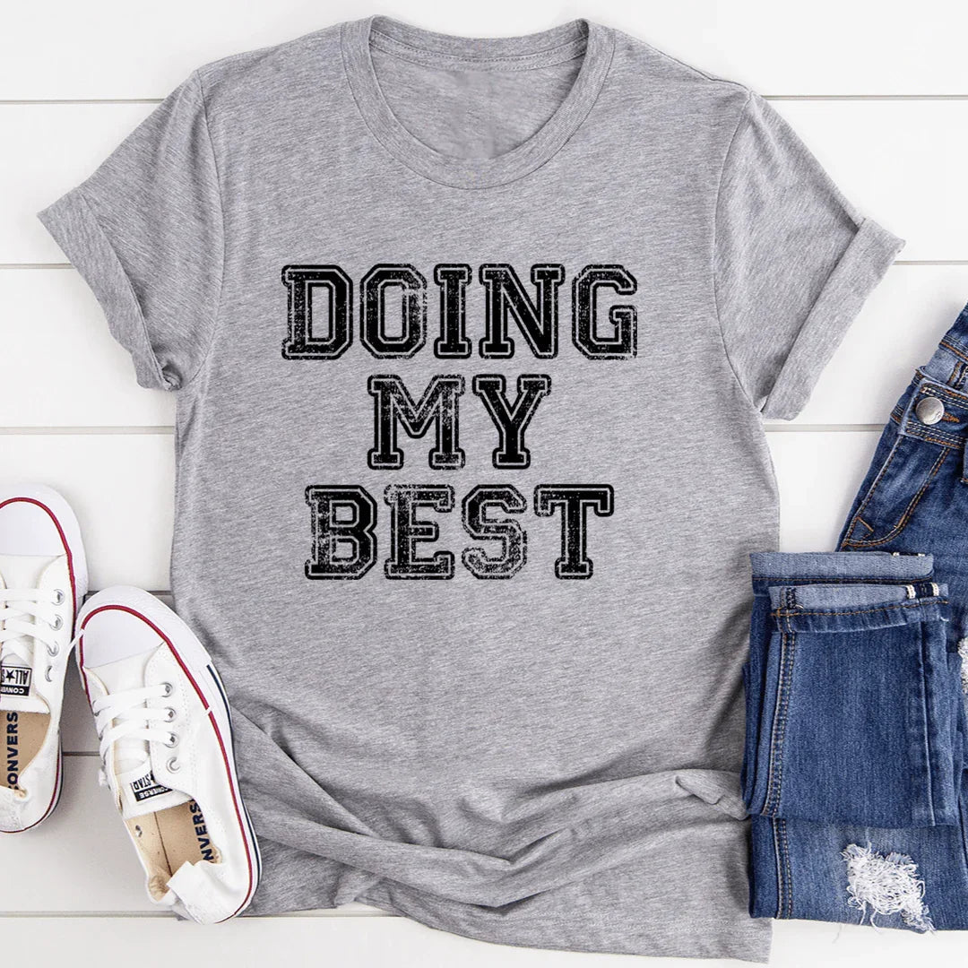 Doing My Best Tee - WonderingCloth