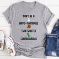 Don’t Be A Hippo-Twatamus Twatwaffle Cuntasaurous Tee - WonderingCloth