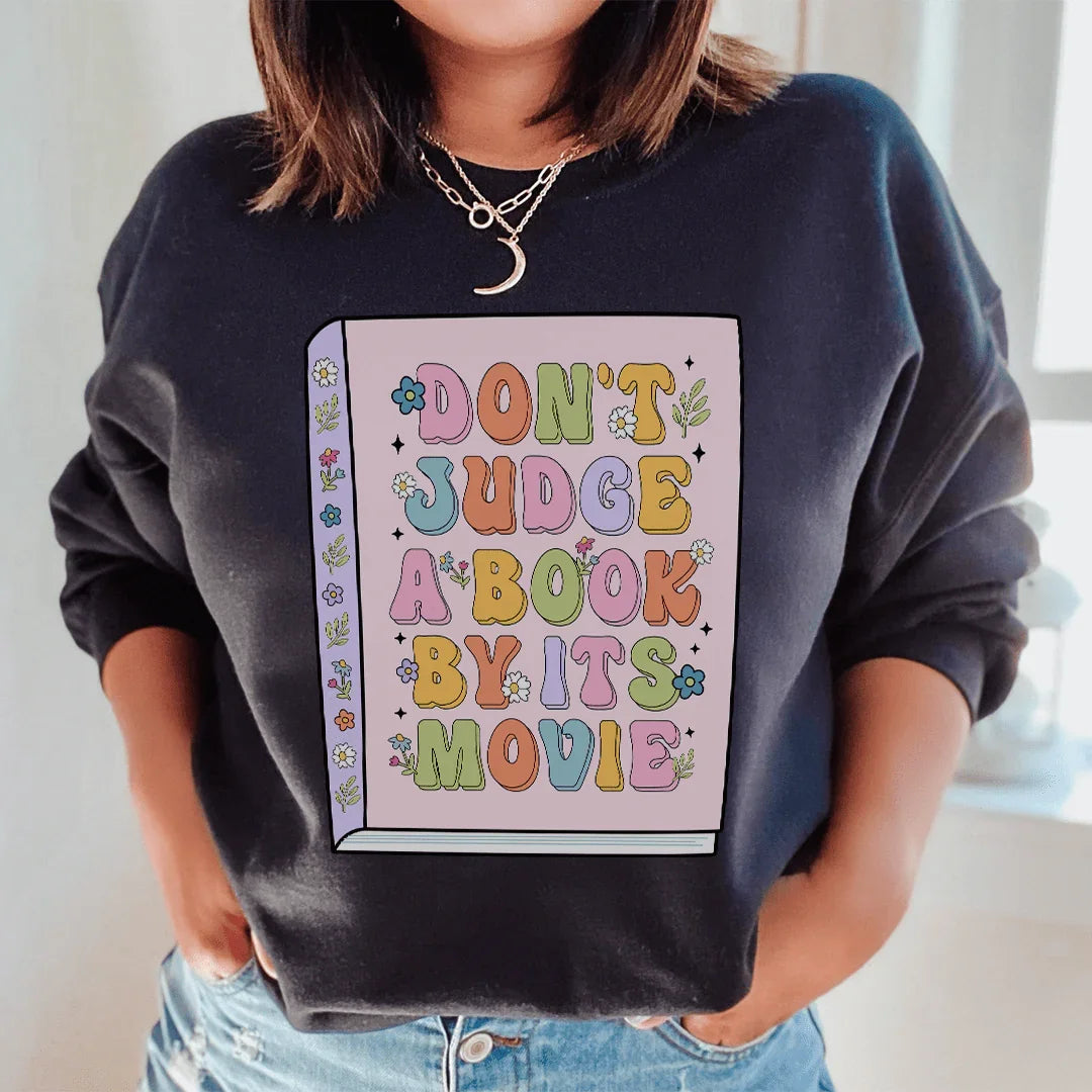 Don't Judge A Book Sweatshirt - WonderingCloth