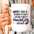 Don't Judge Me Because I'm Quiet Ceramic Mug 15 oz - WonderingCloth