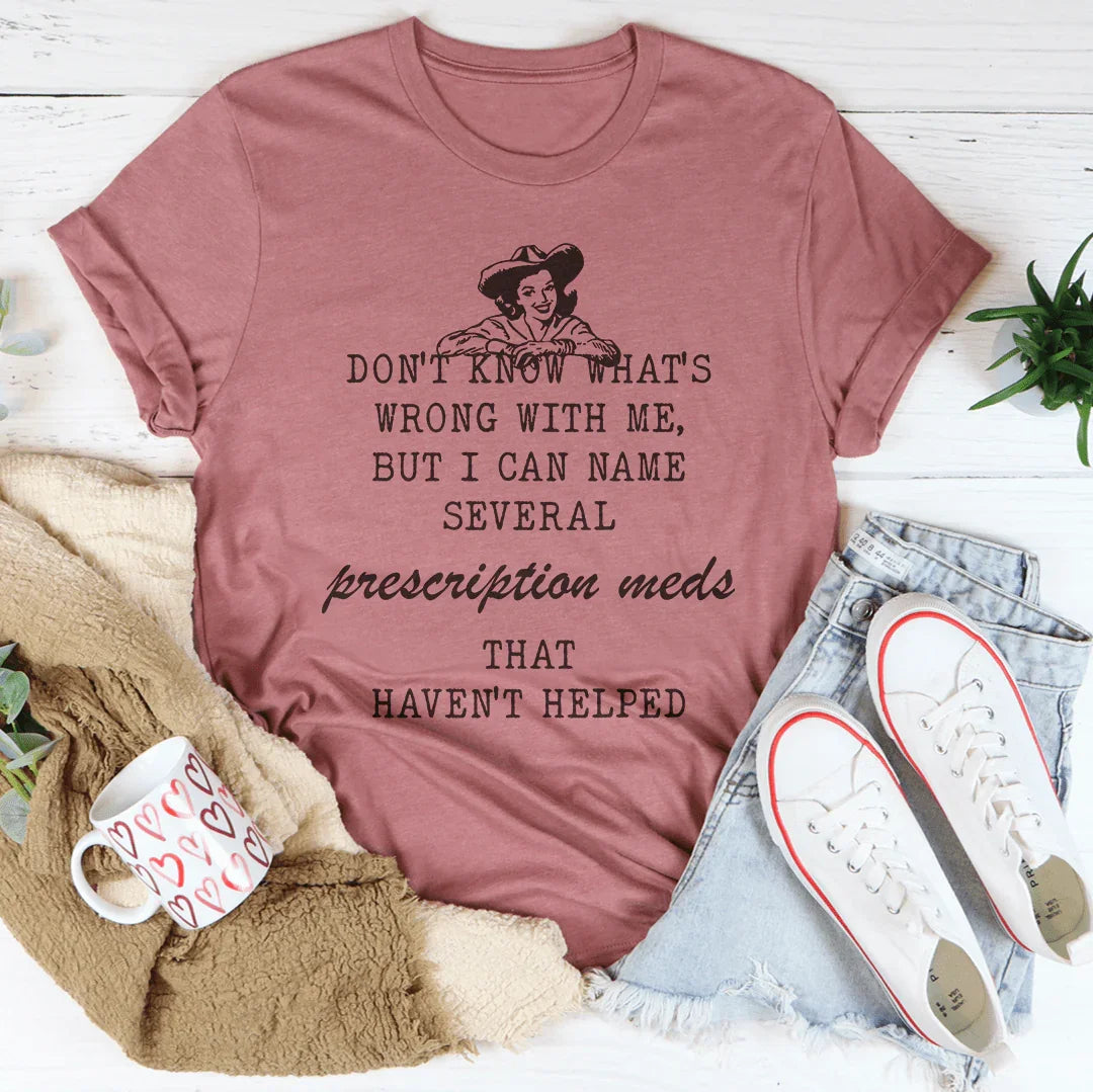 Don't Know What's Wrong With Me Tee - WonderingCloth