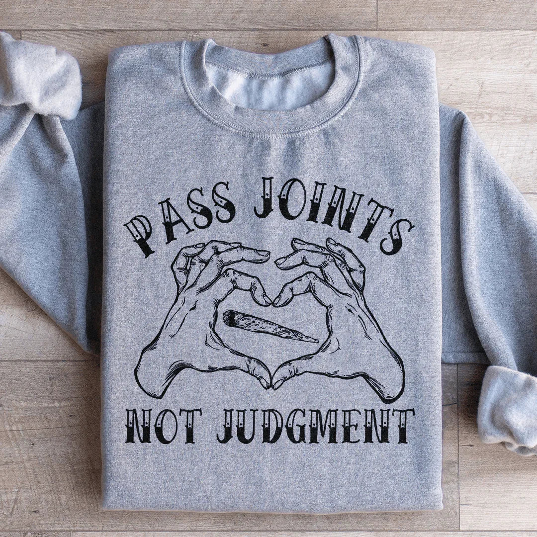 Don't Pass Judgement Sweatshirt - WonderingCloth