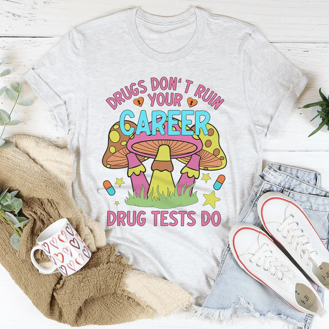 Don't Ruin Your Career Tee - WonderingCloth