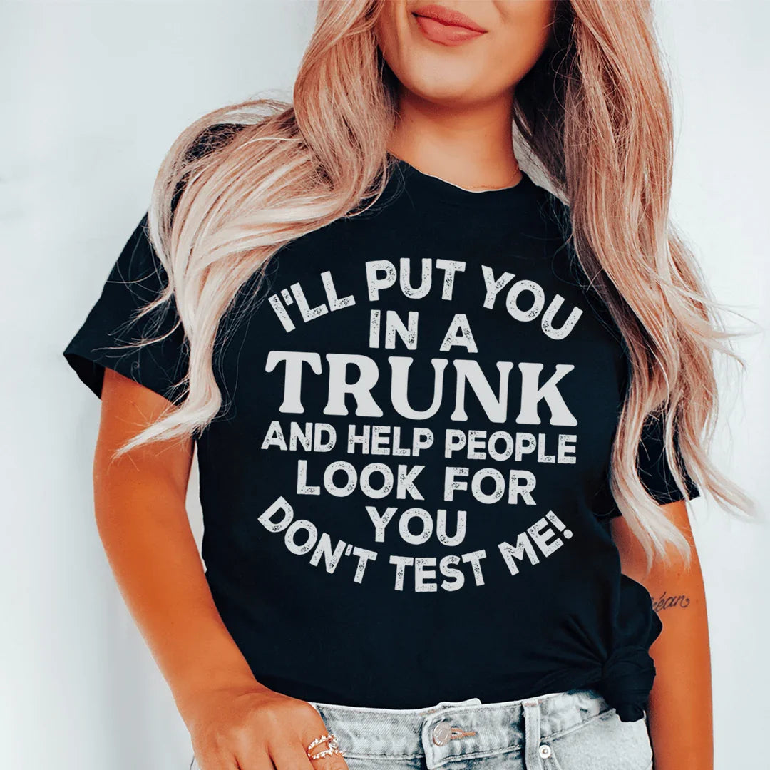 Don't Test Me Tee - WonderingCloth