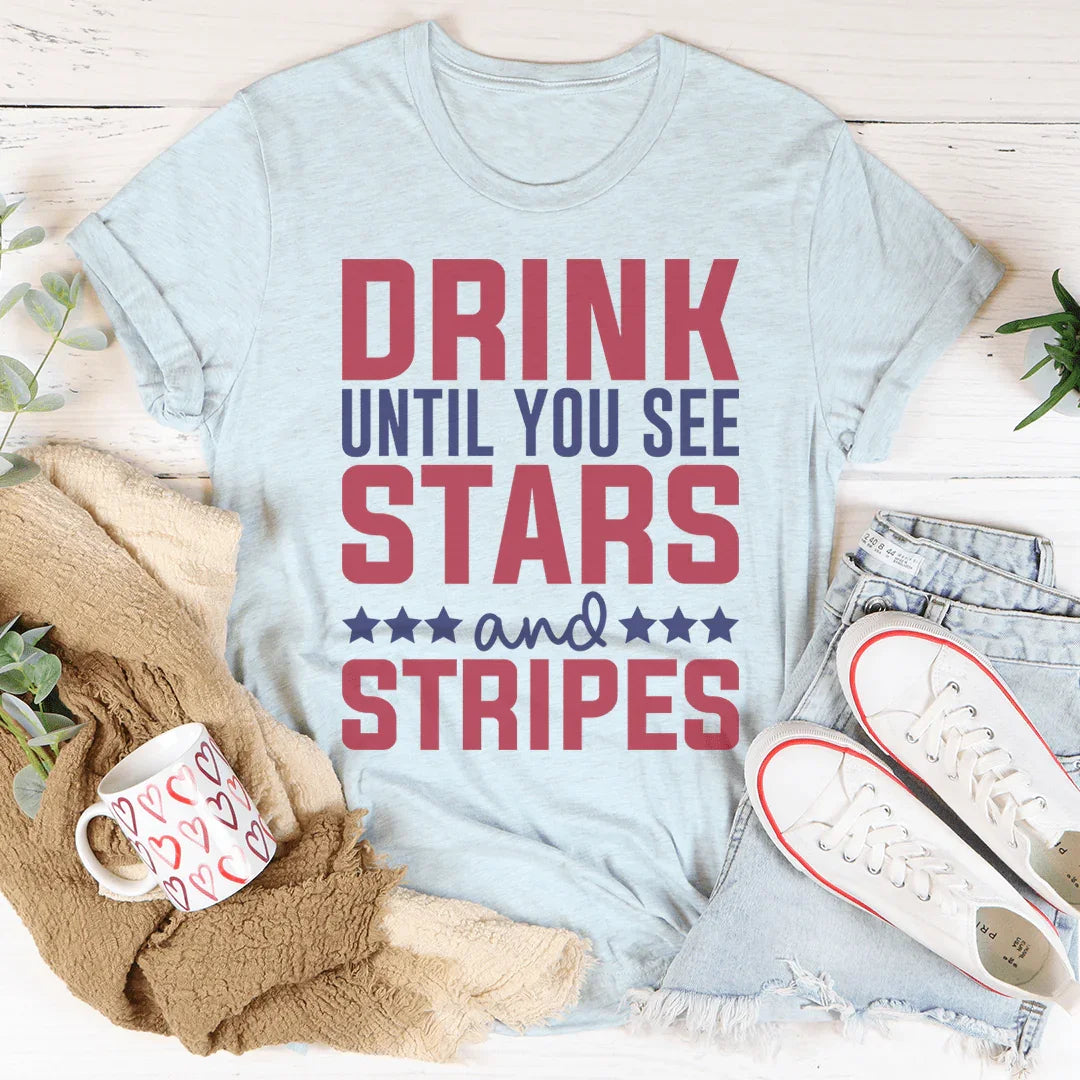 Drink Until You See Stars And Stripes Tee - WonderingCloth