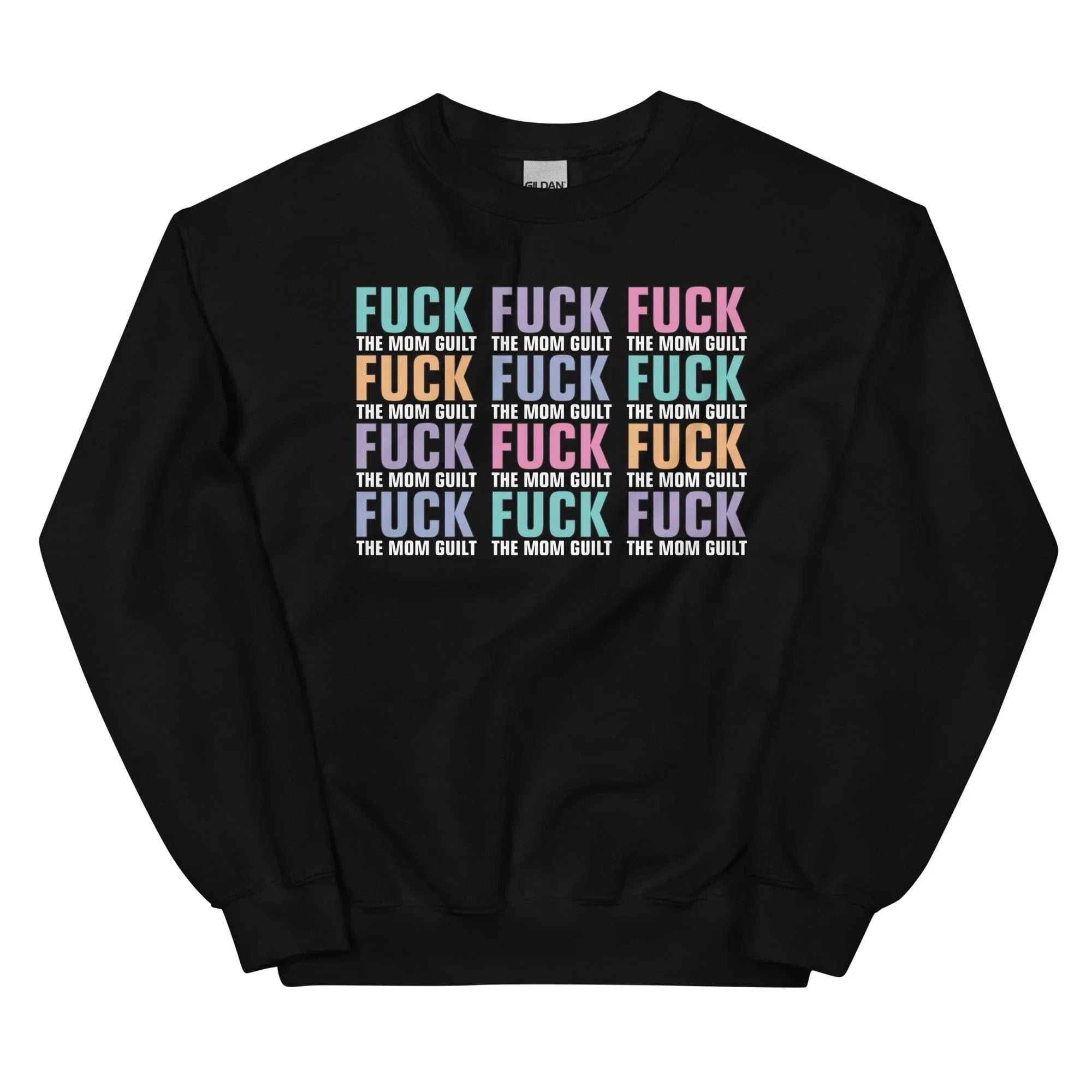 Eff The Mom Guilt Sweatshirt - WonderingCloth