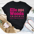 Elle Woods 2024 What Like Its Hard Tee - WonderingCloth
