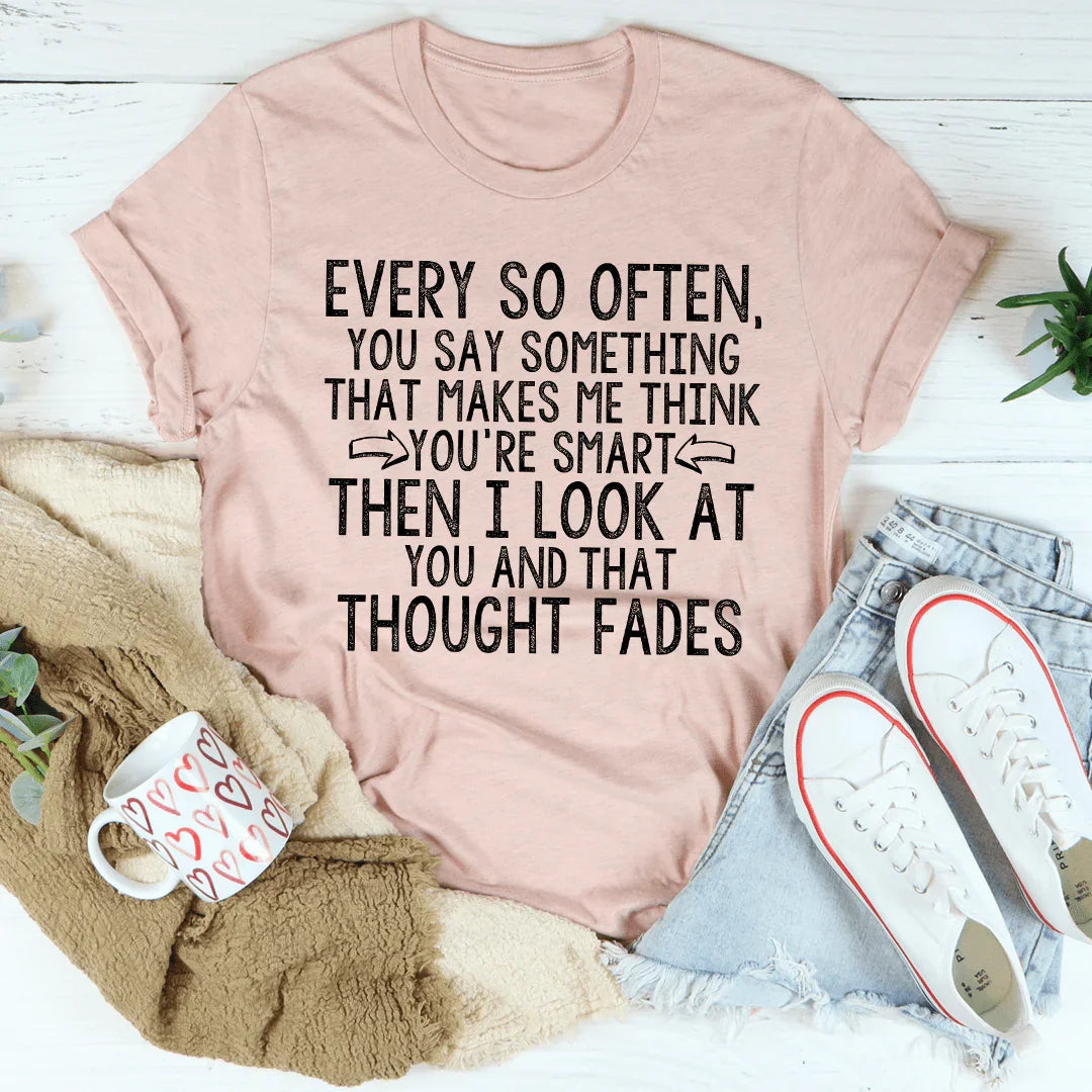 Every So Often Tee - WonderingCloth
