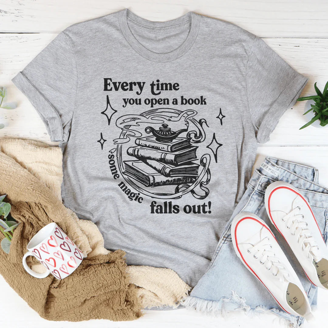 Every Time You Open A Book Some Magic Falls Out Tee - WonderingCloth