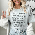 Every Woman Has At Least One Challenge In Life Tee - WonderingCloth