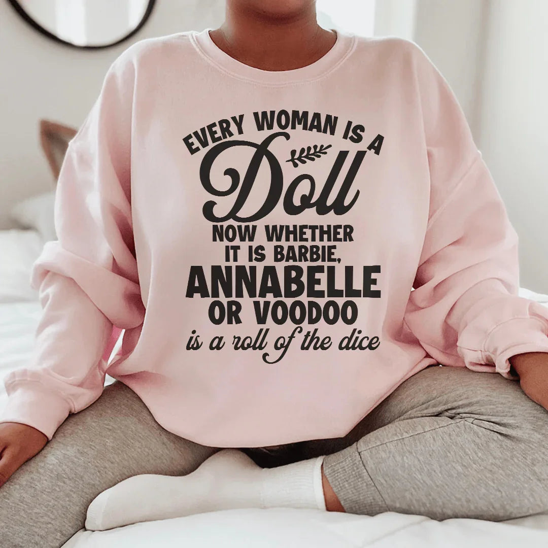 Every Woman Is A Doll Sweatshirt - WonderingCloth