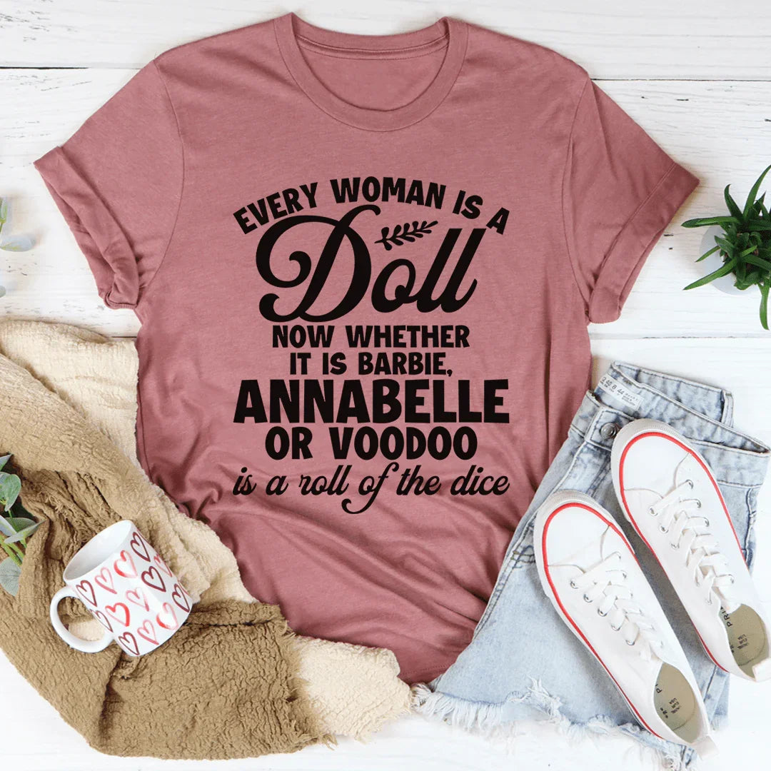 Every Woman Is A Doll Tee - WonderingCloth