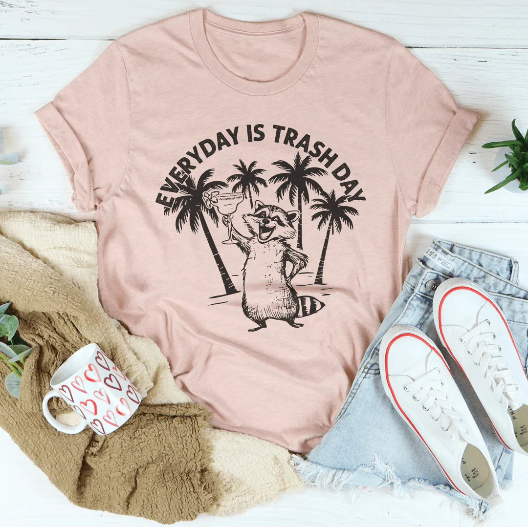 Everyday Is Trash Day Tee - WonderingCloth