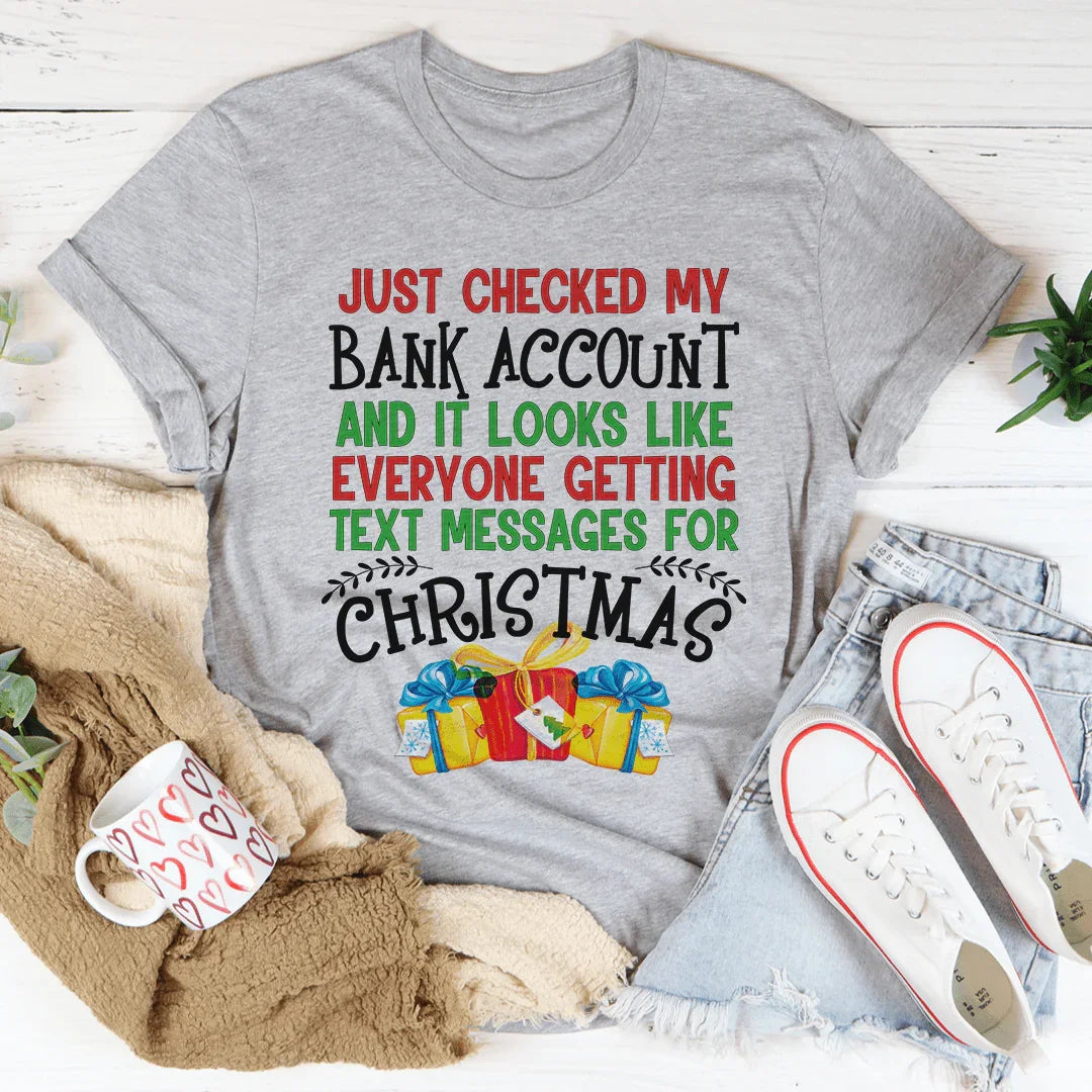 Everyone Is Getting Text Messages For Christmas Tee - WonderingCloth