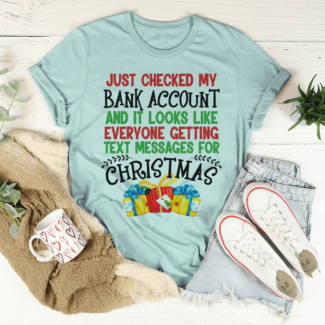 Everyone Is Getting Text Messages For Christmas Tee - WonderingCloth