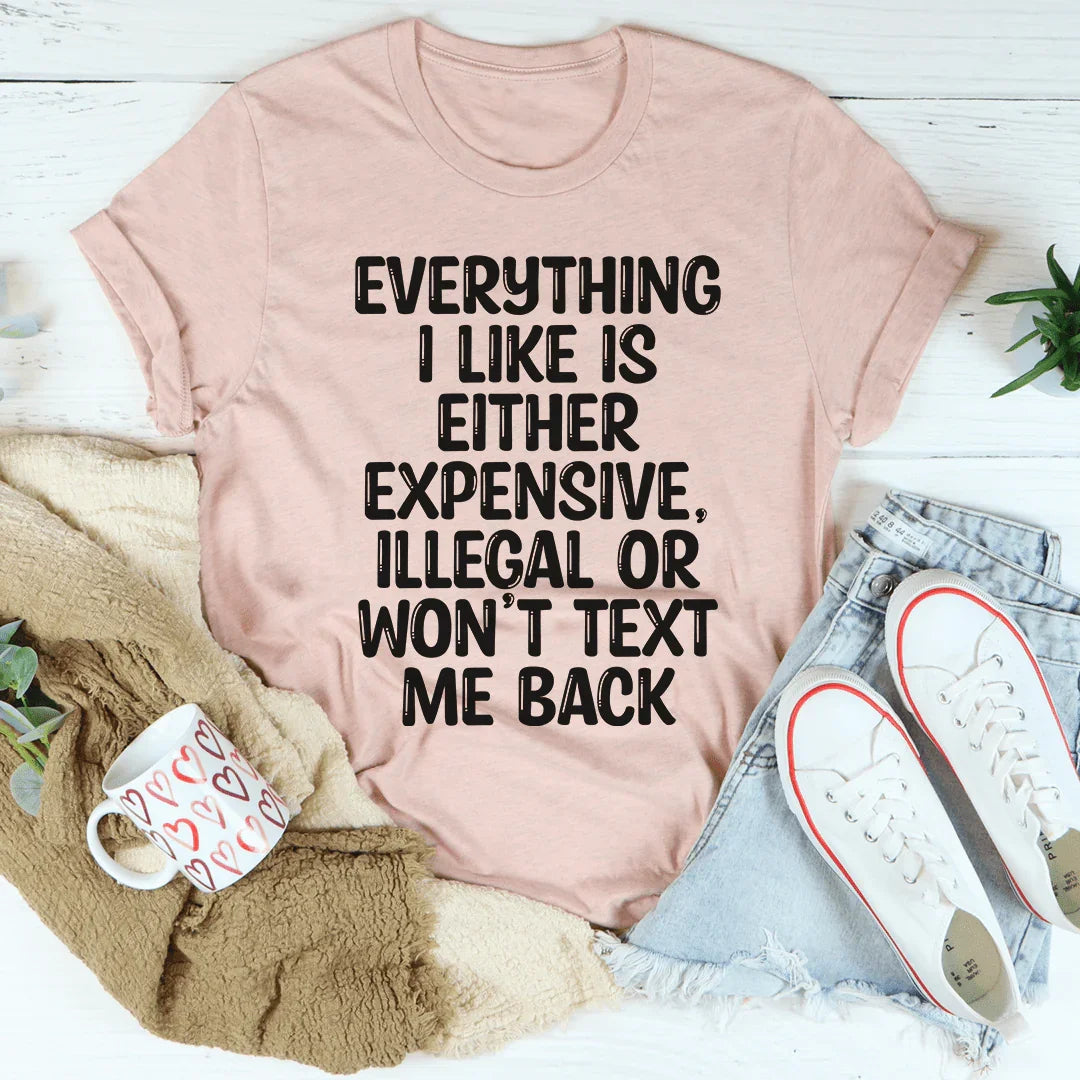 Everything I Like Tee - WonderingCloth