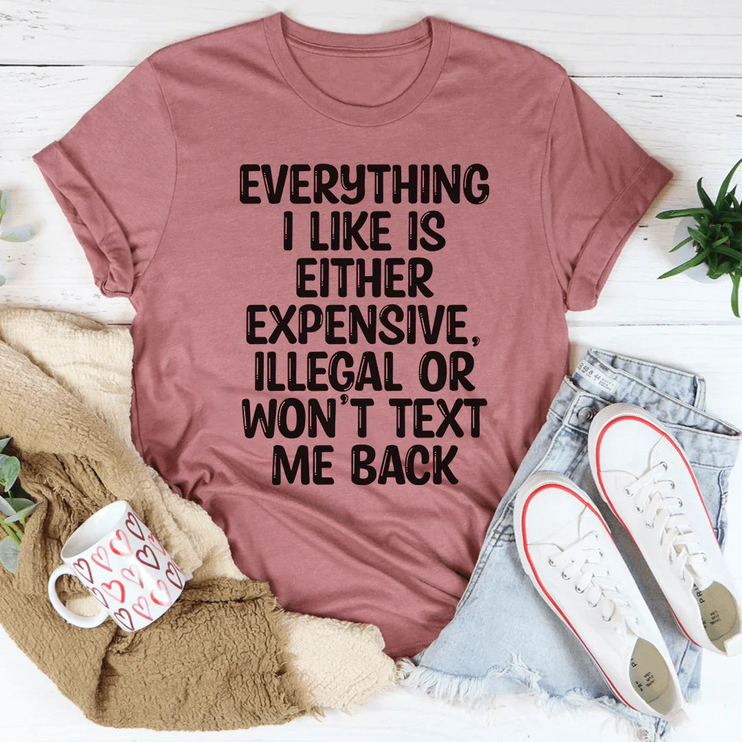 Everything I Like Tee - WonderingCloth