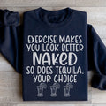 Exercise Makes You Look Better Sweatshirt - WonderingCloth