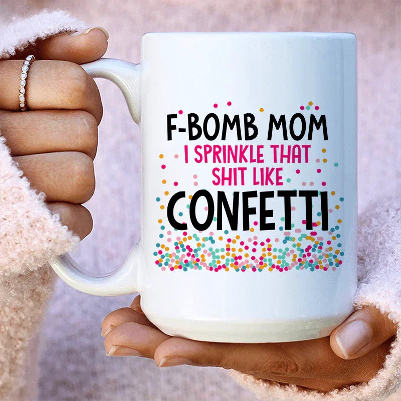 F-Bomb Mom Ceramic Mug 15 oz - WonderingCloth