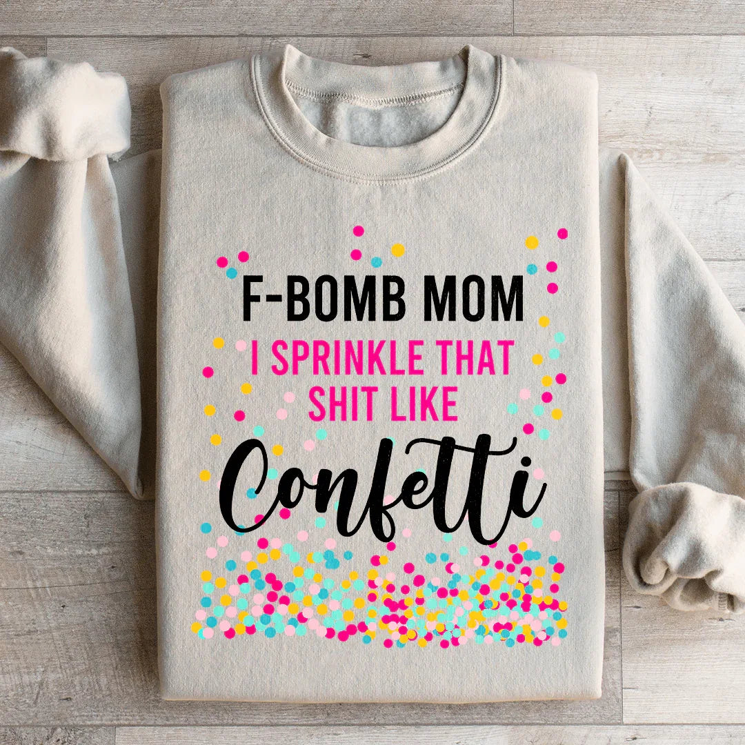 F Bomb Mom Sweatshirt - WonderingCloth