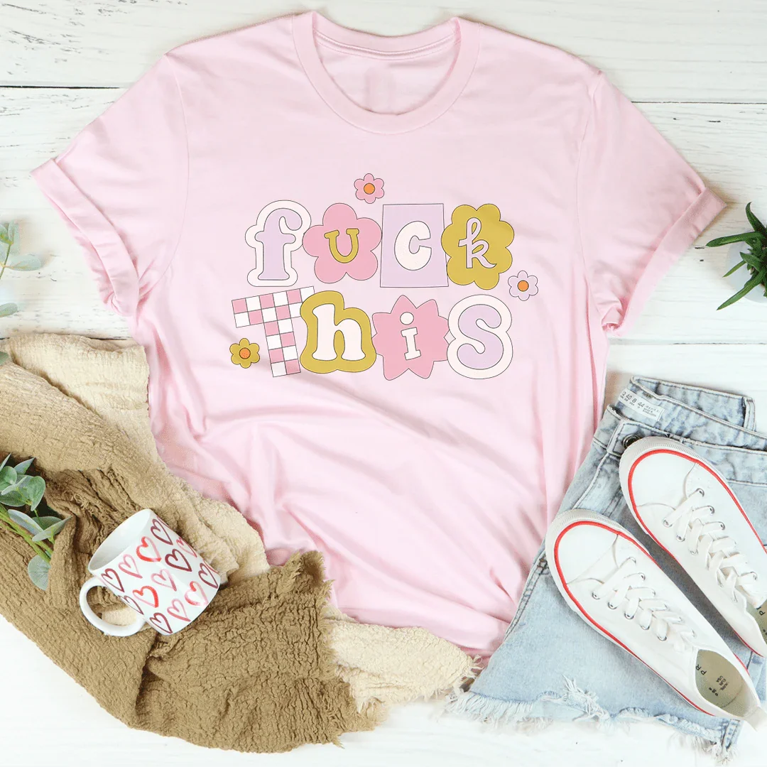F* This Tee - WonderingCloth
