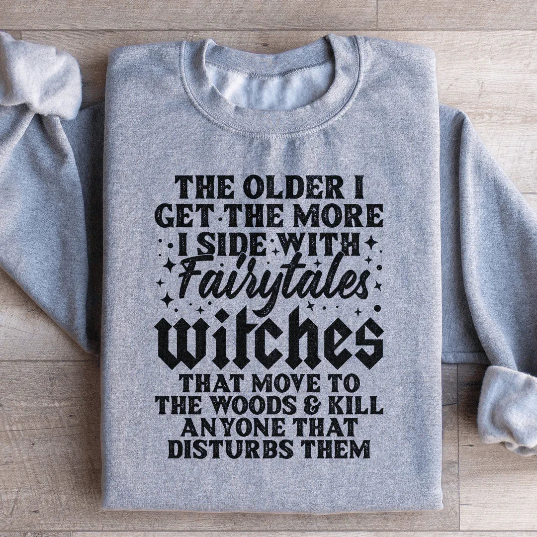 I Side With Fairytales Witches Sweatshirt - WonderingCloth