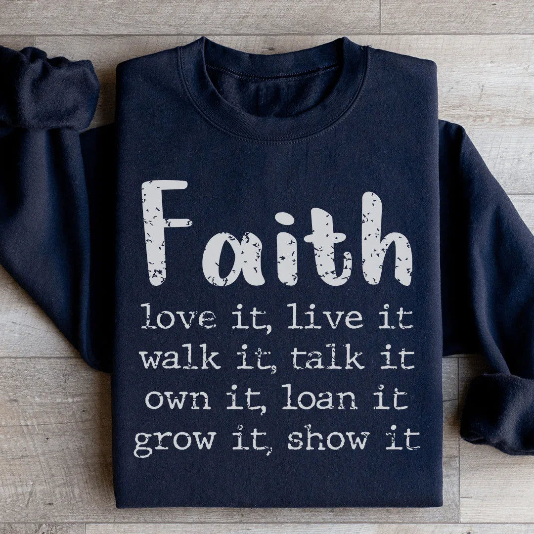 Faith Love It Live It Sweatshirt - WonderingCloth