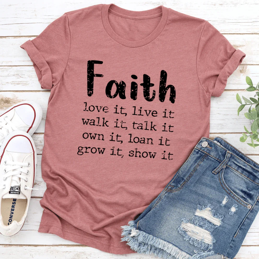 Faith Love It Live It Tee - WonderingCloth