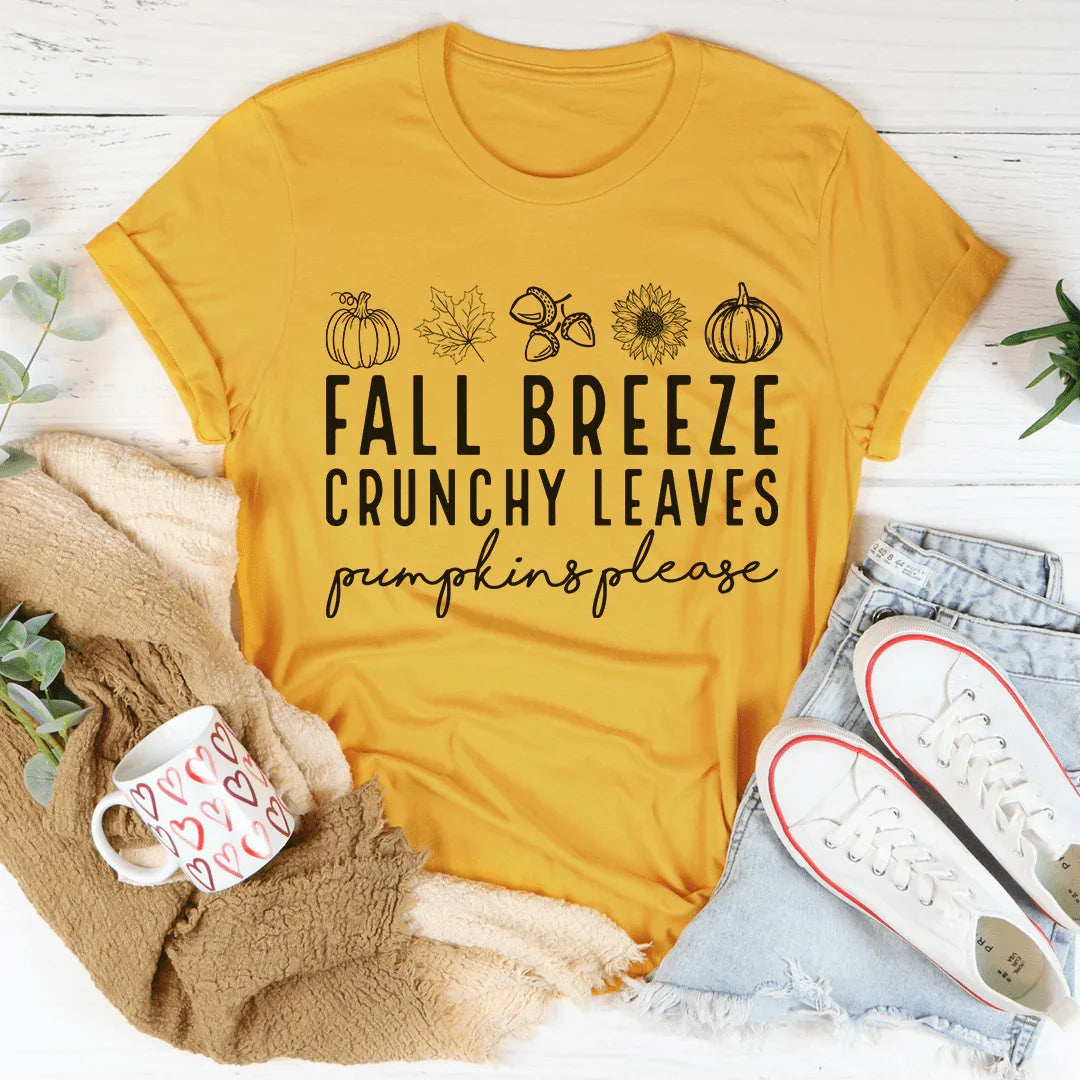 Fall Breeze Crunchy Leaves Pumpkins Please Tee - WonderingCloth