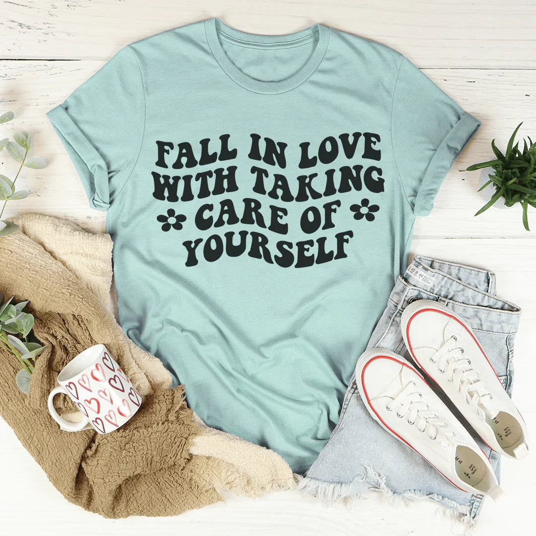 Fall In Love With Taking Care Of Yourself Tee - WonderingCloth