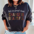 Fall Is Proof That Chang Is Beautiful Sweatshirt - WonderingCloth