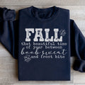Fall That Beautiful Time Of Year Sweatshirt - WonderingCloth