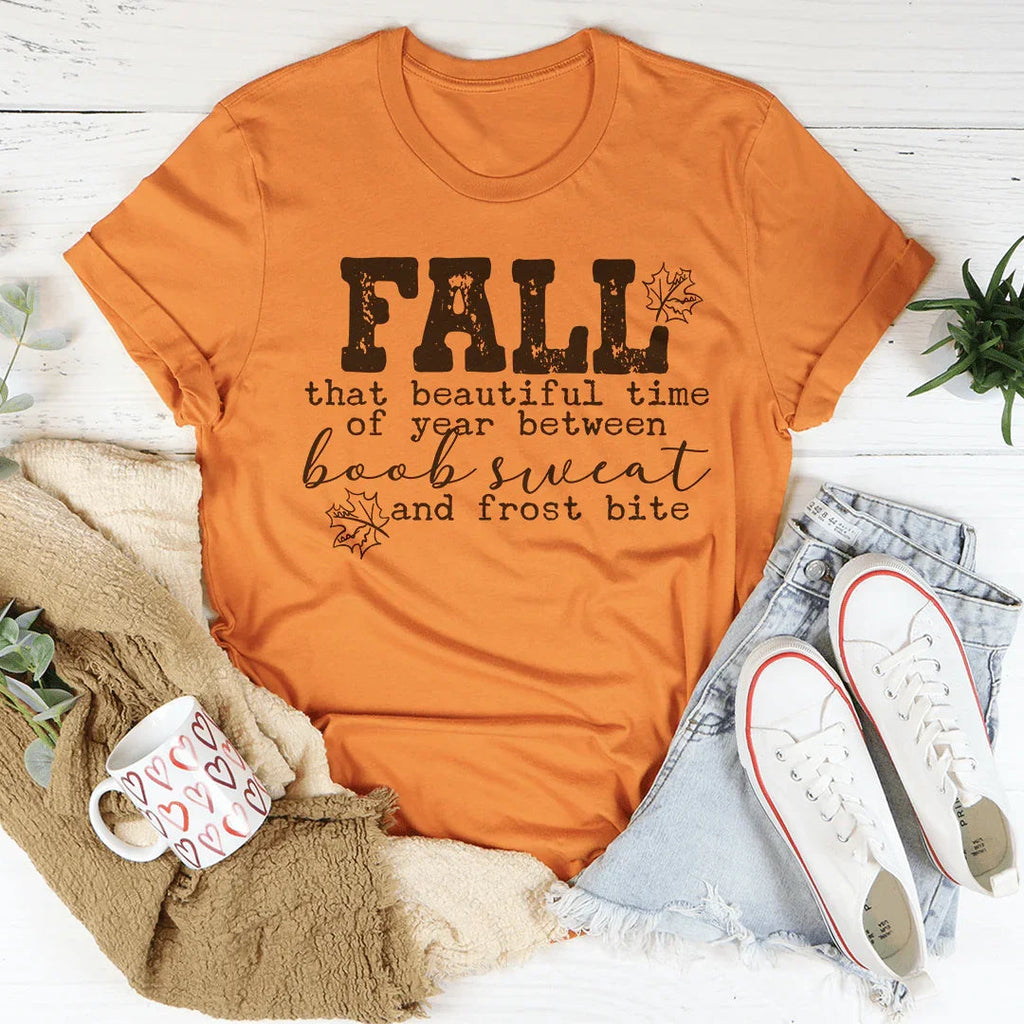 Fall That Beautiful Time Of Year Tee - WonderingCloth