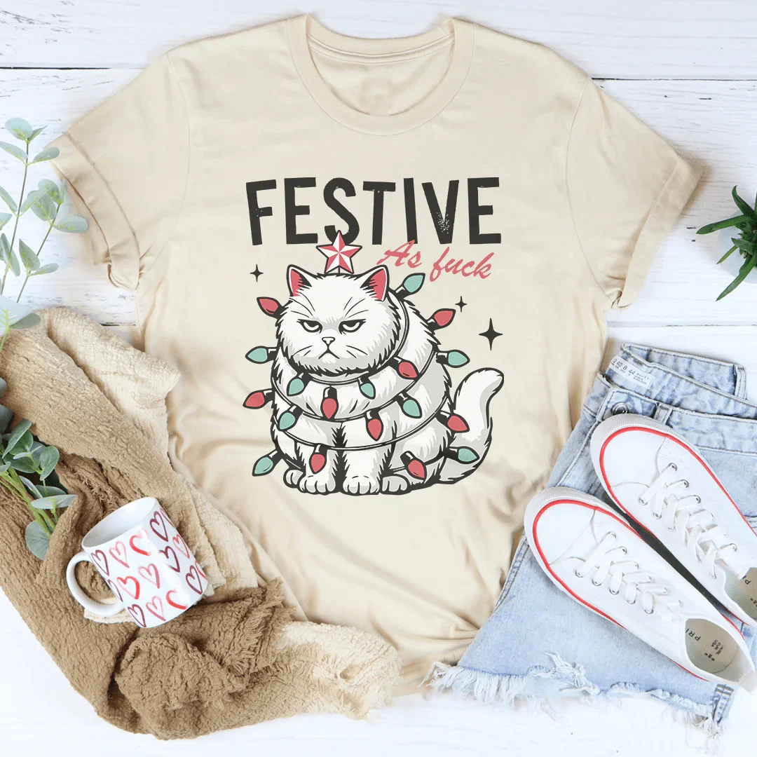 Festive As F-ck Tee - WonderingCloth