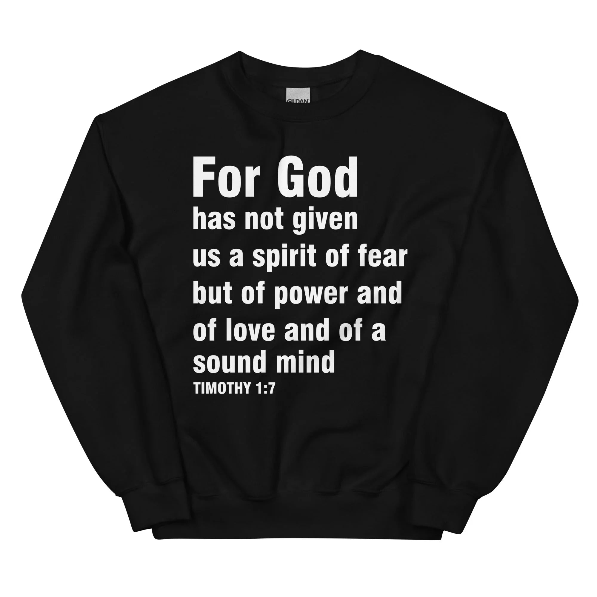 For God Has Not Given Us A Spirit Of Fear Sweatshirt - WonderingCloth