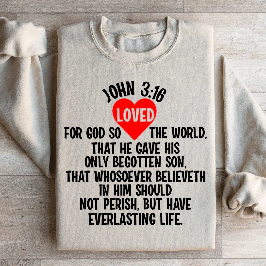 For God So Loved The World Sweatshirt - WonderingCloth