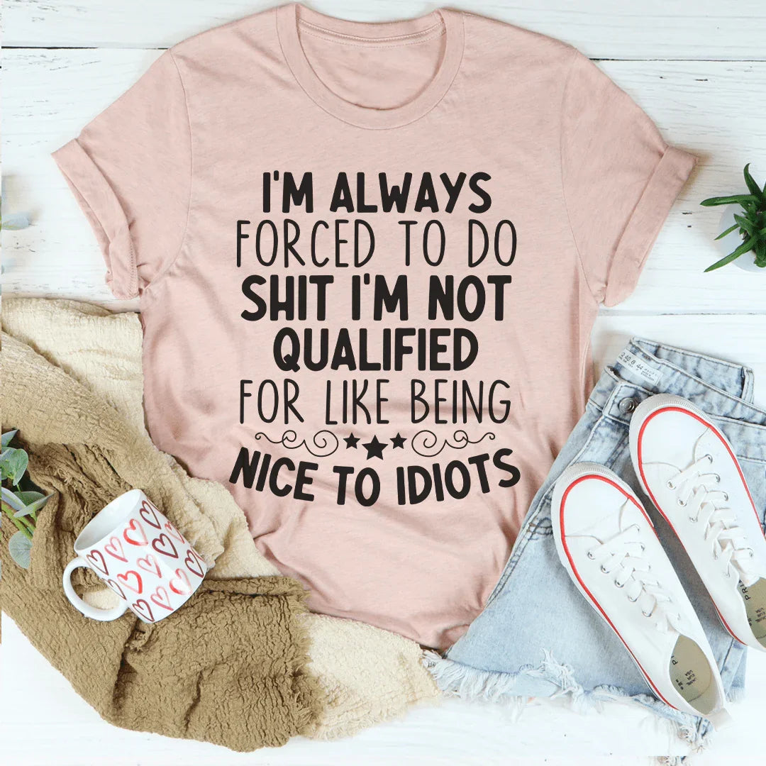 Force To Be Nice Tee - WonderingCloth