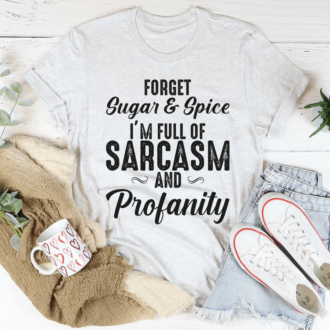 Forget Sugar & Spice Tee - WonderingCloth