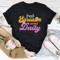 Fresh Sarcasm Served Daily Tee - WonderingCloth