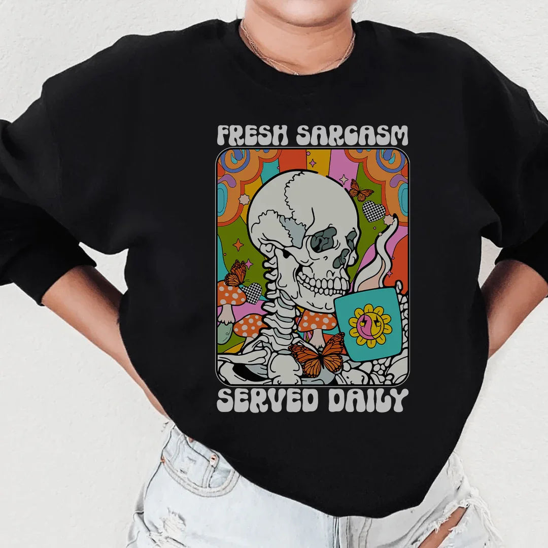 Fresh Sarcasm Sweatshirt - WonderingCloth