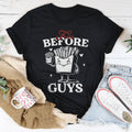 Fries Before Guys Tee - WonderingCloth