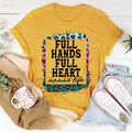 Full Hands Full Heart Tee - WonderingCloth