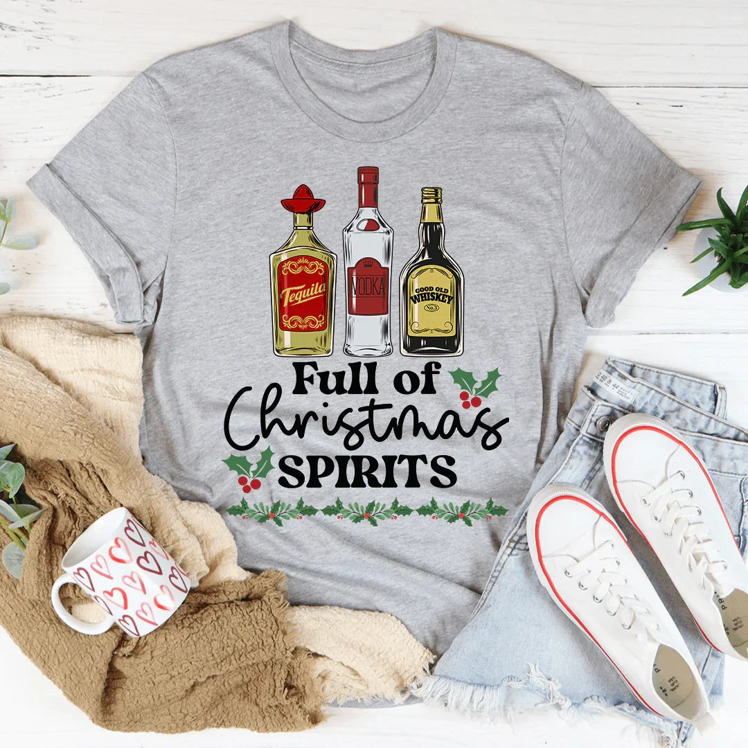 Full Of Christmas Spirits Tee - WonderingCloth