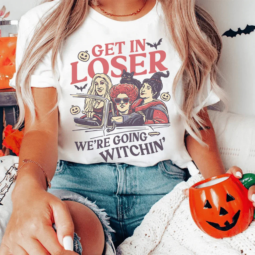 Get In Loser We're Going Witchin' Tee - WonderingCloth