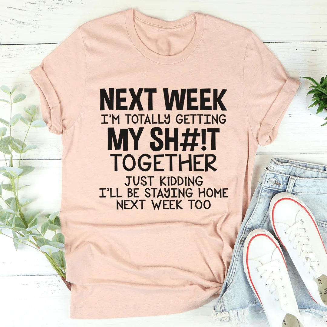 Get Your Stuff Together Tee - WonderingCloth