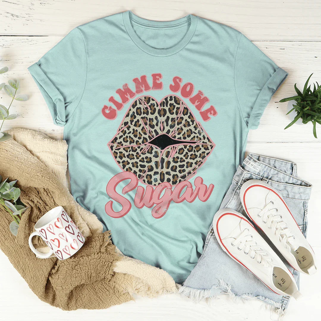 Gimme Some Sugar Tee - WonderingCloth
