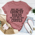 Girls Are Like Country Roads Tee - WonderingCloth