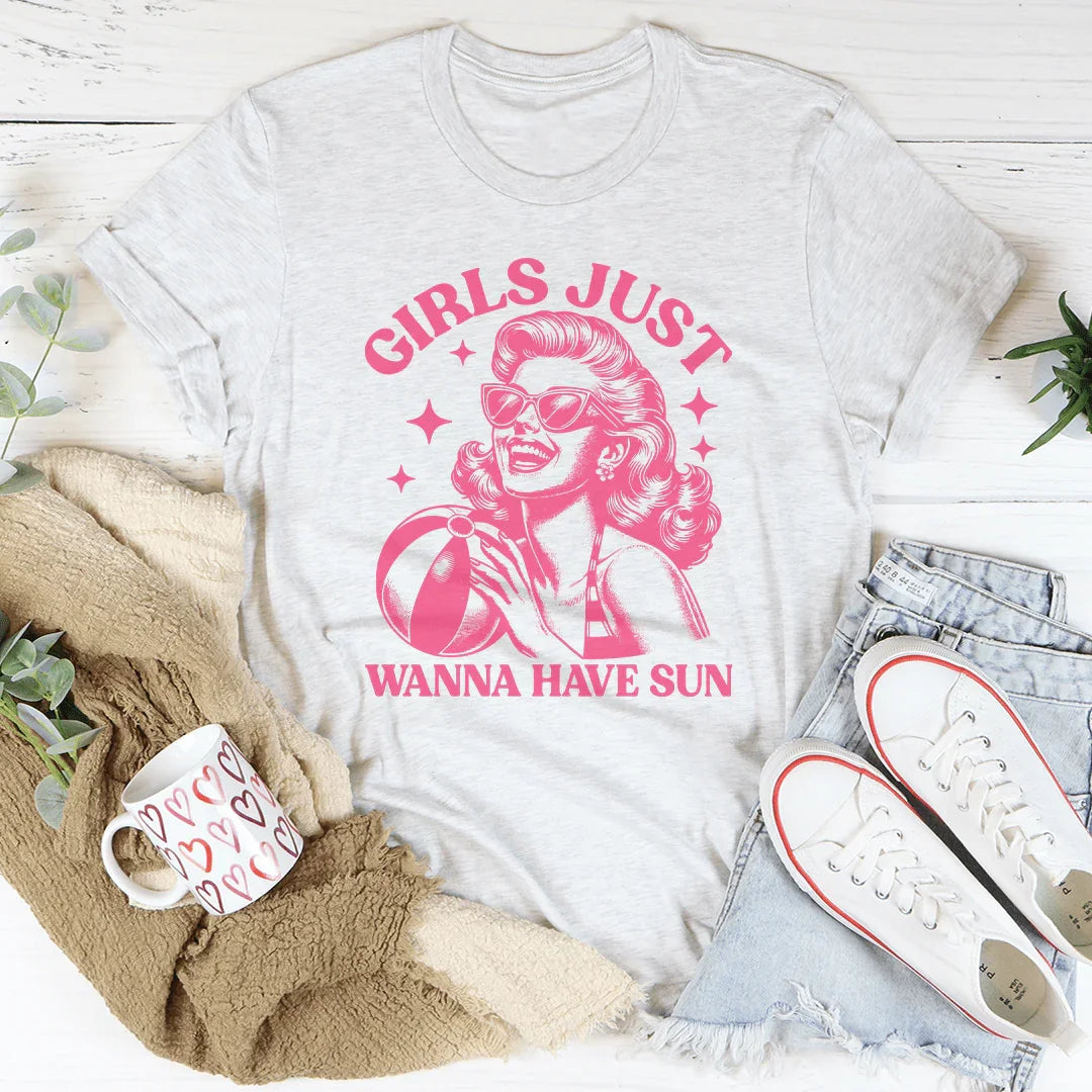 Girls Just Wanna Have Sun Tee - WonderingCloth