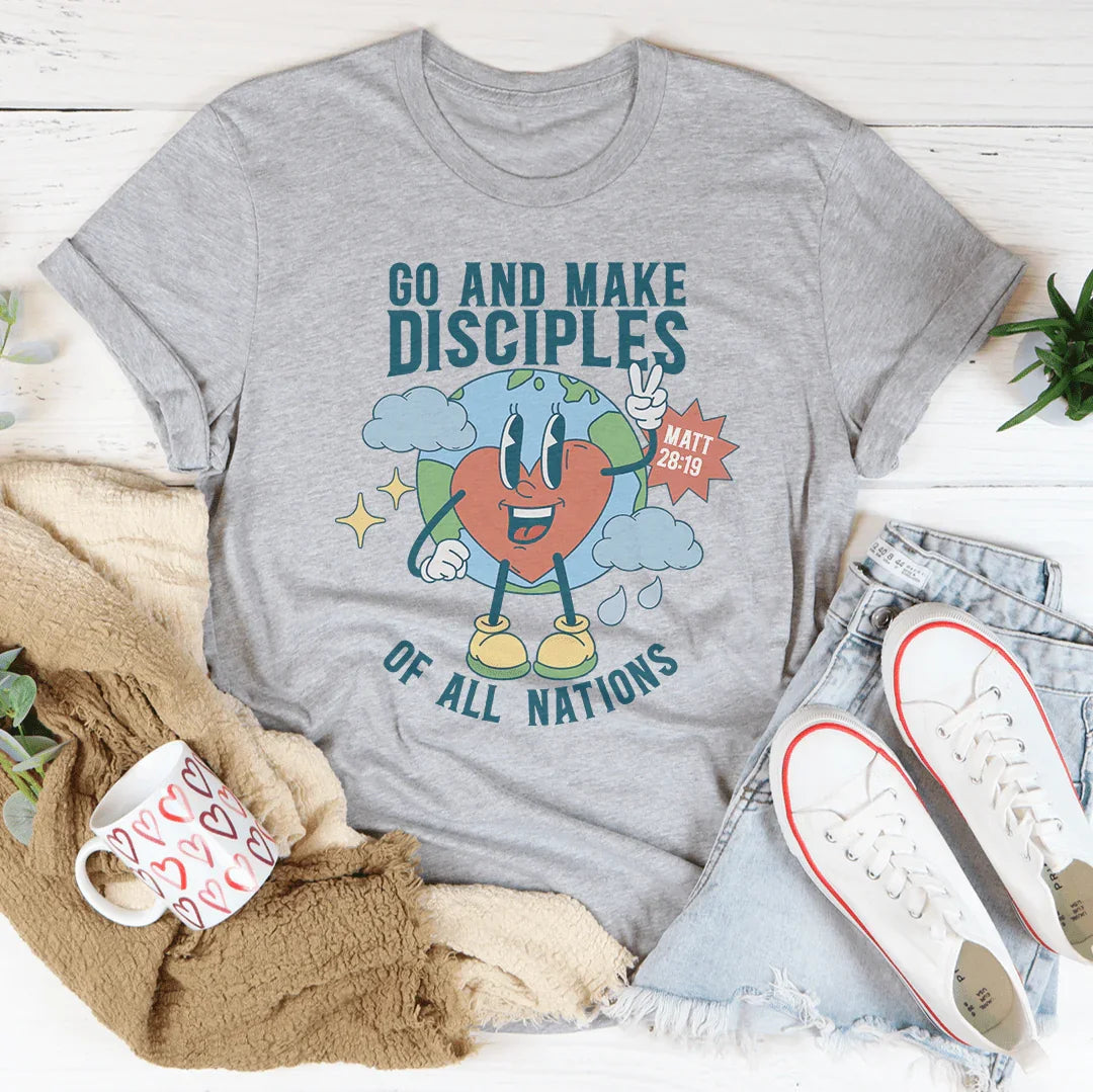 Go And Make Disciples Of All Nations Tee - WonderingCloth